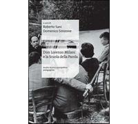 Don Lorenzo Milani e la scuola della parola. Analisi storica e prospettive...
