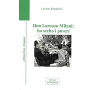 Don Lorenzo Milani: ho scelto i poveri