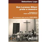 Don Lorenzo Milani prete e maestro