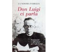 Don Luigi ci parla. Frammenti e riflessioni per i più intimi