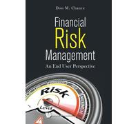 Don M Chance Financial Risk Management: An End User Perspective (Tascabile)