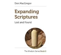 Don MacGregor Expanding Scriptures: Lost and Found (Tascabile)