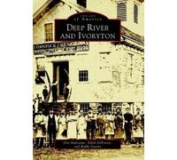 Don Malcarne Edith Deforest Robbi Storms Deep River and Ivoryton (Tascabile)