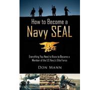 Don Mann How to Become a Navy SEAL (Tascabile)