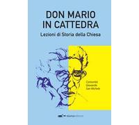 Don Mario in cattedra. Lezioni di storia della Chiesa