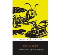 Don Marquis The Annotated Archy and Mehitabel (Tascabile)