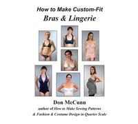 Don McCunn How to Make Custom-Fit Bras & Lingerie (Copertina rigida)