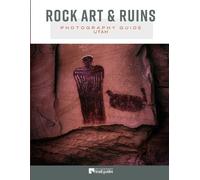 Don Metz Rock Art & Ruins: Photography Guide - Utah (Tascabile)