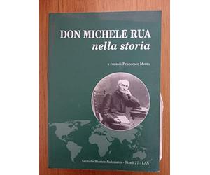 Don Michele Rua nella storia