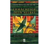 Don Miguel Jr. Ermächtige dein Selbst: Altes und verloren ge (Copertina rigida)