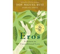 Don Miguel Ruiz Barbara Emrys Eros (Tascabile) Mystery School