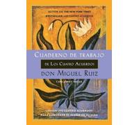 Don Miguel Ruiz Janet Mill Cuaderno de trabajo de los cuatro acuerdo (Tascabile)