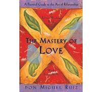 Don Miguel Ruiz Janet Mills The Mastery of Love (Tascabile) Toltec Wisdom Book