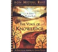 Don Miguel Ruiz Janet Mills The Voice of Knowledge (Tascabile)