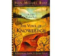 Don Miguel Ruiz Janet Mills The Voice of Knowledge (Tascabile)