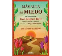 Don Miguel Ruiz Mas Alla del Miedo (Tascabile)