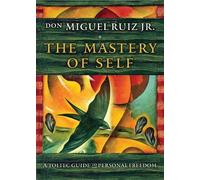 don Miguel Ruiz Jr. The Mastery of Self (Tascabile)