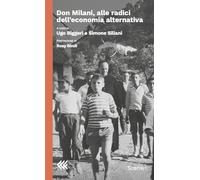 Don Milani, alle radici dell'economia alternativa