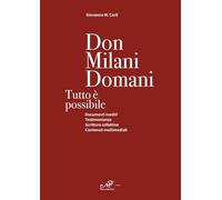 Libri Carli Giovanna Maria - Don Milani Domani. Tutto E' Possibile