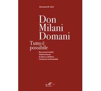 Don Milani domani. Tutto è possibile