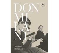 Don Milani prete e maestro. La chiesa e la scuola. Ediz. speciale