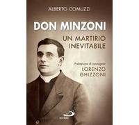 Don Minzoni. Un martirio inevitabile