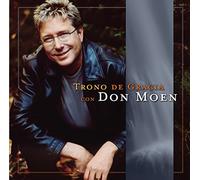 Don Moen - Trono De Gracia Con Don Moen
