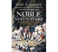 Don N. Hagist Noble Volunteers (Tascabile)