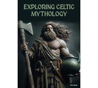 Don Nardo Exploring Celtic Mythology (Copertina rigida)