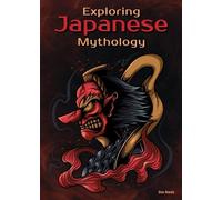 Don Nardo Exploring Japanese Mythology (Copertina rigida)
