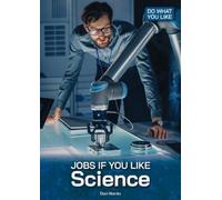 Don Nardo Jobs If You Like Science (Copertina rigida) Do What You Like