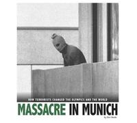 ,Don Nardo Massacre in Munich (Copertina rigida) Captured History Sports