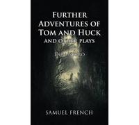Don Nigro Further Adventures of Tom and Huck and Other Plays (Tascabile)