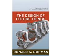 Don Norman The Design of Future Things (Tascabile)