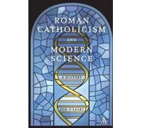 Don O'Leary Roman Catholicism and Modern Science (Tascabile)