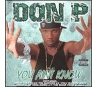 DON P - YOU AIN'T KNOW