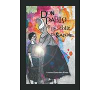 Don Pablo e le bolle di sapone di Loreto Gonzalez-pinto, 2022, Indipendently P