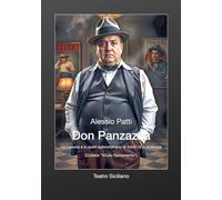 Don Panzazza: La lussuria e lu putiri spinnicchianu di mòriri nta la tinnirizza