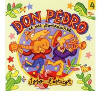Don Pedro & Ses Dromadaires - Jojo l'Asticot