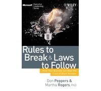 Don Peppers Martha Rogers Rules to Break and Laws to Follow (Copertina rigida)