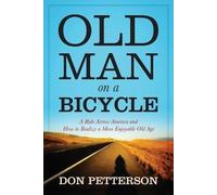 Don Petterson Old Man on a Bicycle (Tascabile)