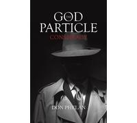 Don Phelan The God Particle Conspiracy (Tascabile)