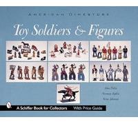 Don Pielin Toy Soldiers and Figures (Copertina rigida)