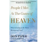 Don Piper Cecil Murphey People I Met at the Gates of Heaven (Tascabile)