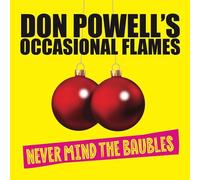 Don Powell's Occasional Flames Never Mind the Baubles (CD) Album