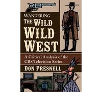 Don Presnell Wandering The Wild Wild West (Tascabile)
