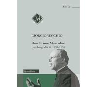 Don Primo Mazzolari. Una biografia. 1932-1959 (Vol. 2)