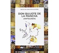 Don Quijote de La Mancha : antología