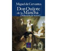 Don Quijote de la Mancha : (selección de textos)