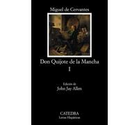 Don Quijote de la Mancha. Vol. 1 - Cervantes Miguel de